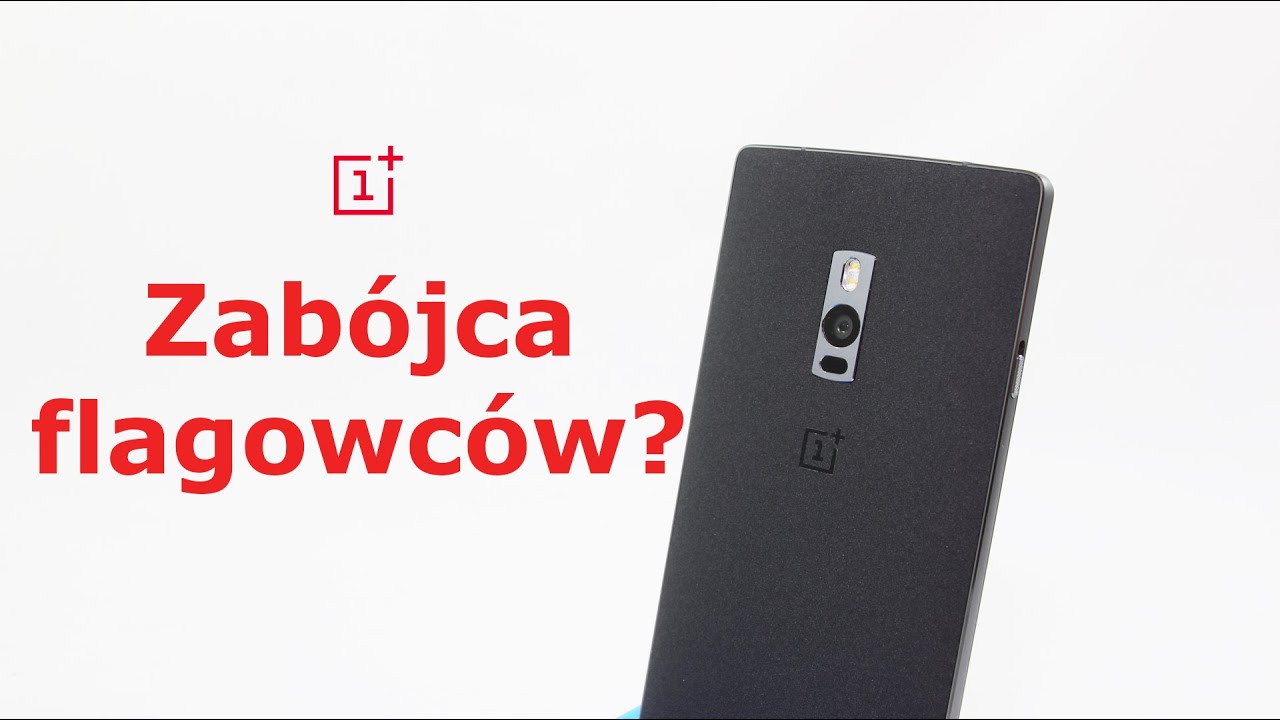 OnePlus 2 (Two) - recenzja zab&oacute;jcy