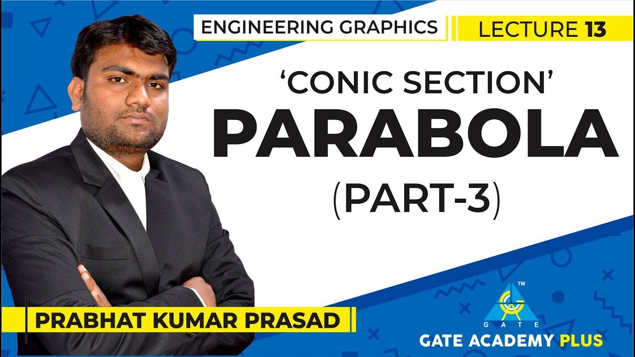 Engineering Graphics | Parabola | Part 3 (Lecture 13)