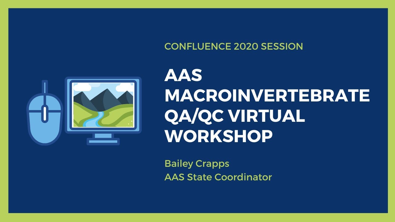 AAS Macroinvertebrate QA/QC Virtual Workshop