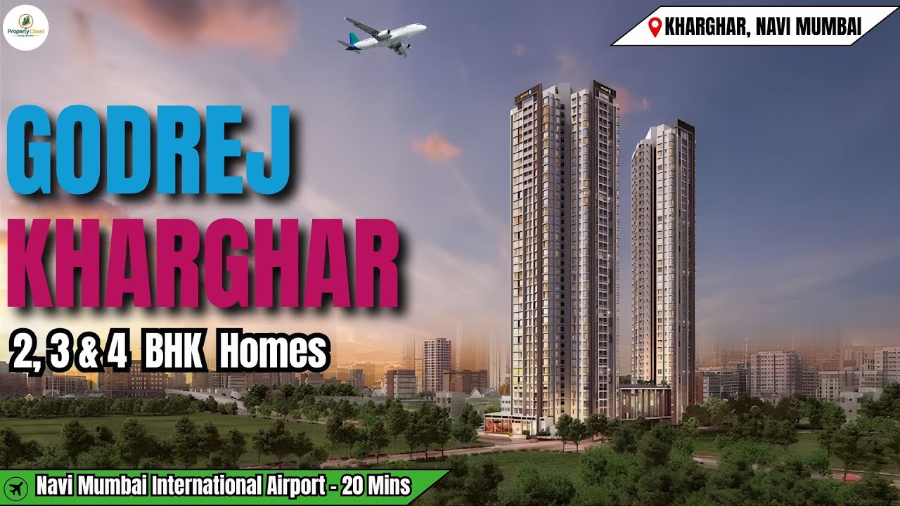 Godrej Kharghar Sector 5A New Launch | 2 & 3 BHK Premium Apartments in Navi Mumbai