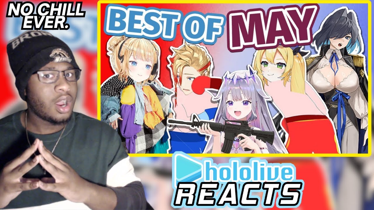 Best Of Holo EN - May REACTION [THEY'RE GETTING CRAZIER.]