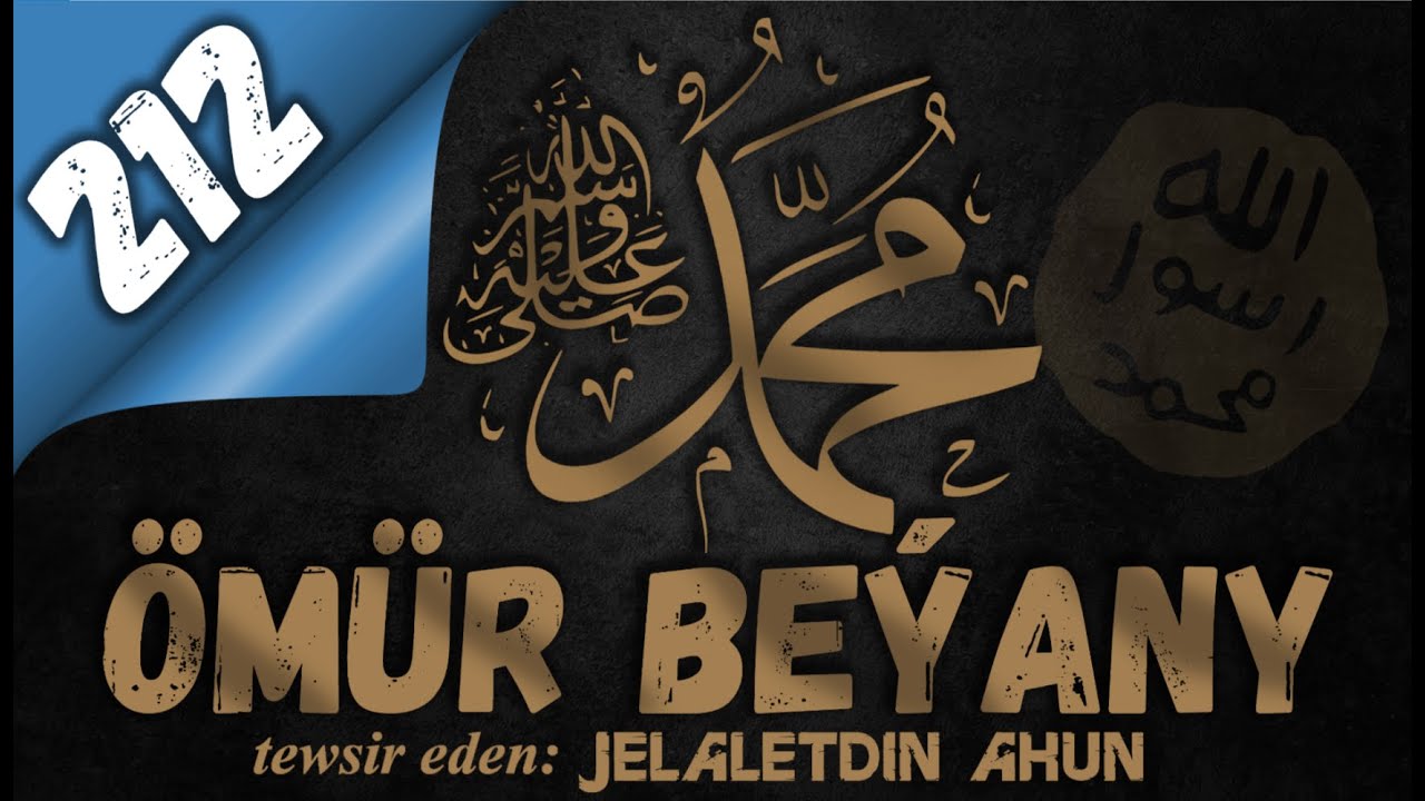 Pygamberimiz ﷺ Ömür beýany  212 bölüm  #سیره_نبیﷺ