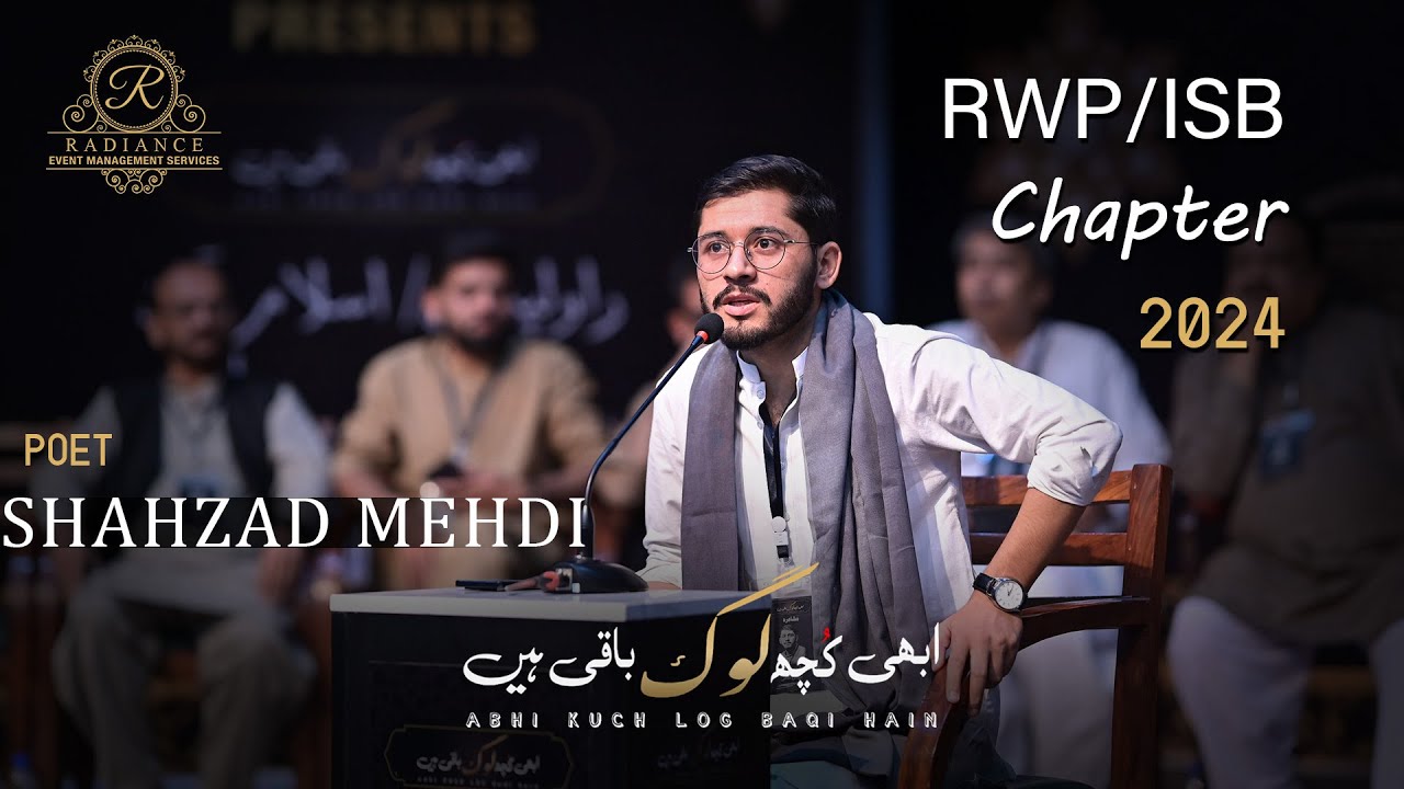Shahzad Mehdi Complete Video | Latest Mushayra | Abhi Kuch Log Baqi Hain | RWP/ ISB Chapter 2024