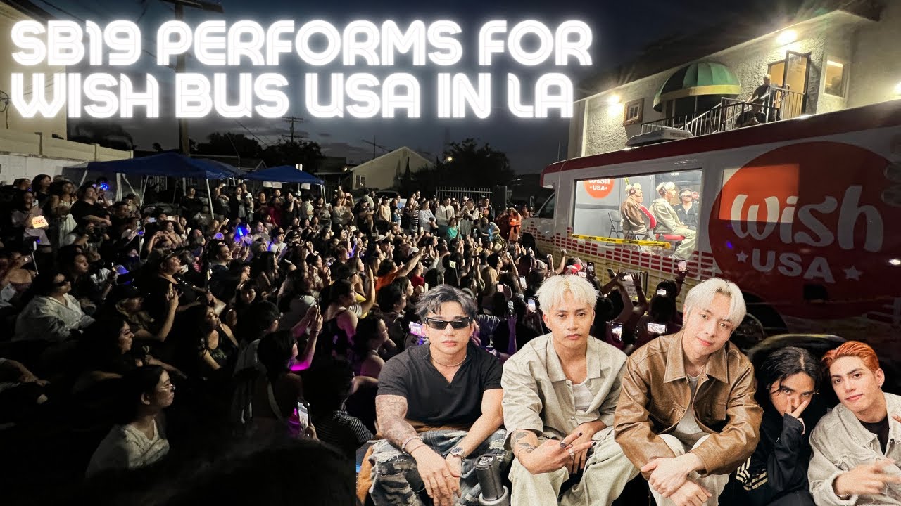 SB19 Performs For Wish Bus USA In Los Angeles - Full | I WANT YOU, LIHAM, CRIMZONE