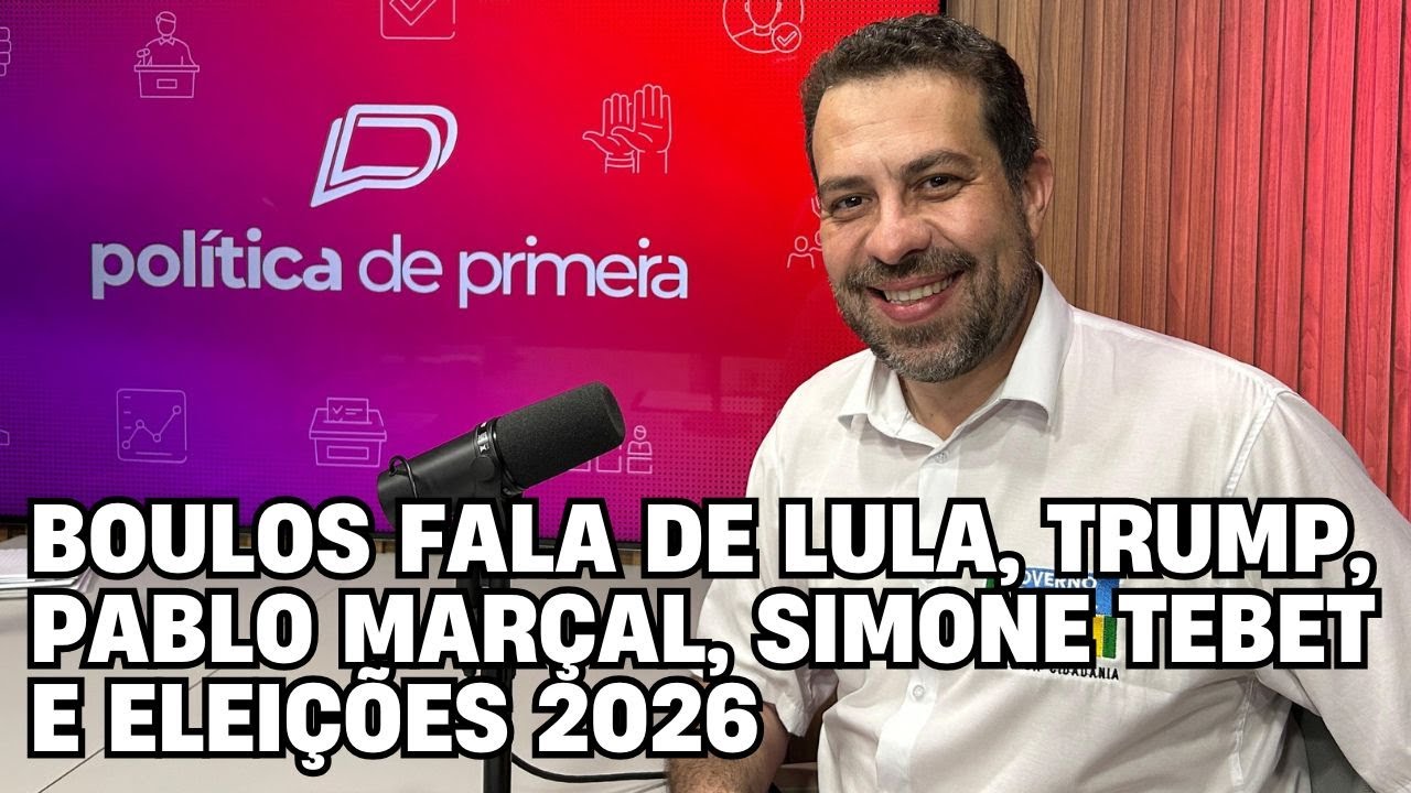 Boulos fala de Lula, Trump, Pablo Marçal, Simone Tebet e Eleições 2026 | Política de Primeira