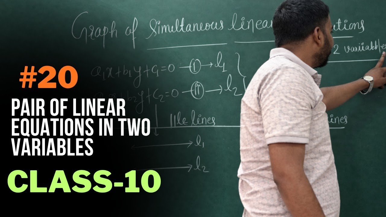 #20 Pair of Linear Equations in Two Variables |Class 10 | IIT-JEE foundation.