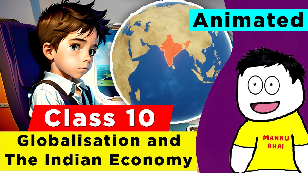 Class 10 Economics Chapter 4 - Globalisation and the Indian Economy | Class 10 Economics