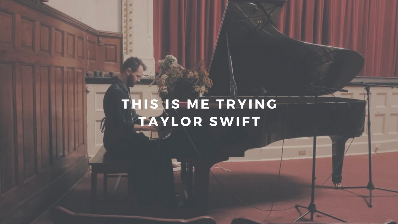 this is me trying: taylor swift (piano rendition by david ross lawn)