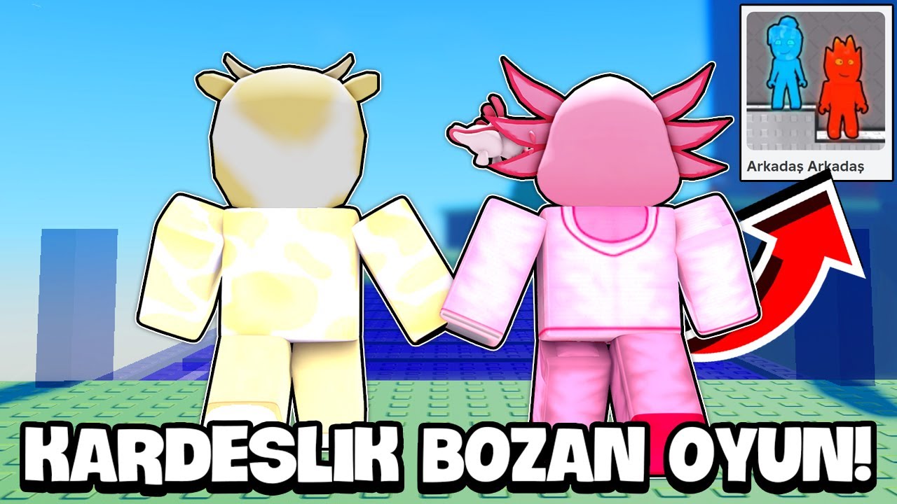 KARDEŞLİK BOZAN ROBLOX OYUNU!