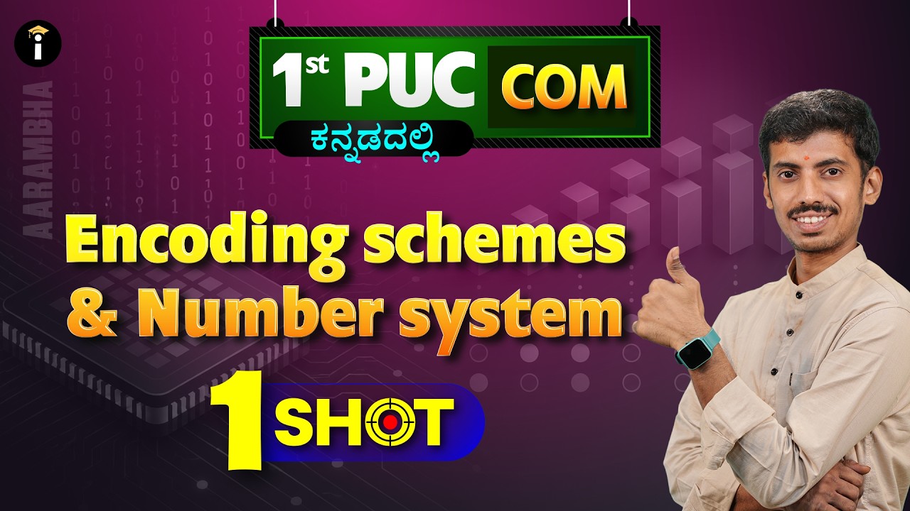 Encoding Schemes and Number System -02 | One Shot | Karnataka PU 1 | Computer science | In Kannada