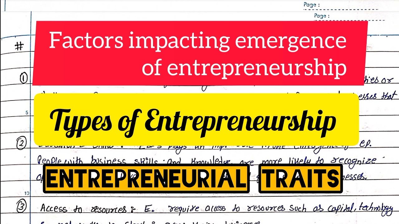 Entrepreneurship Theories impacting emergence of Entrepreneurship l Types & Entrepreneurial traits