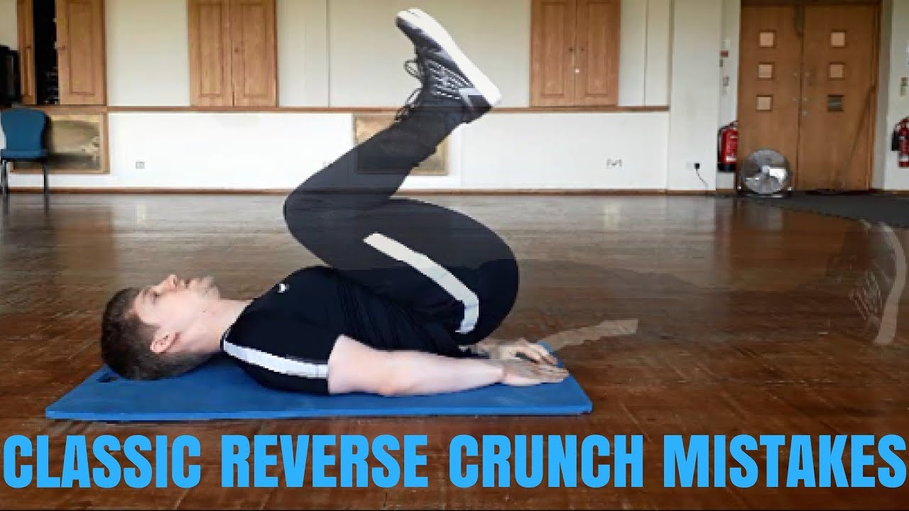 Classic Reverse Crunch Mistakes