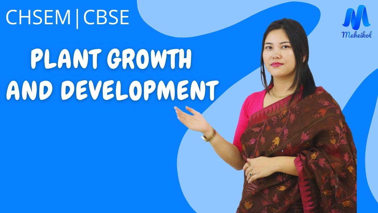 Plant Growth and Development Part-1 || Class-XI Biology || Maheikol