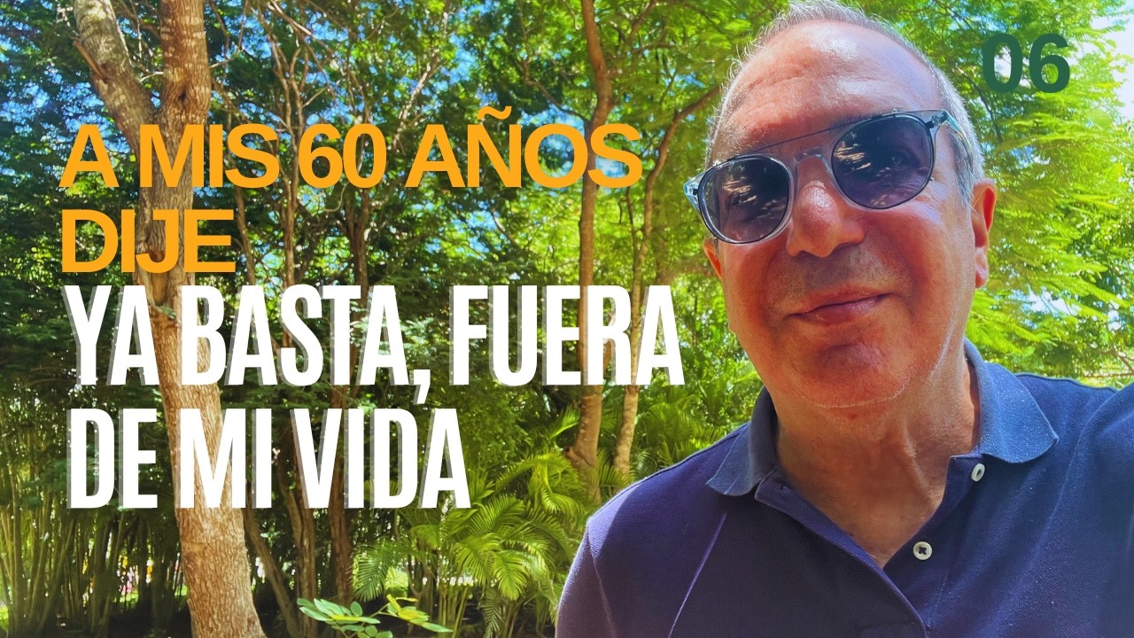 CÓMO MEJORÉ MI VIDA A LOS 60 y Tú Puedes Hacerlo a Cualquier Edad