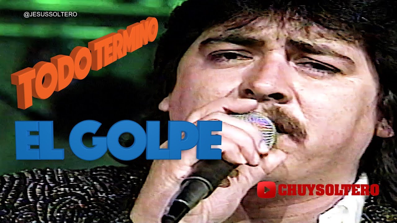 Grupo el Golpe con Jesus Soltero