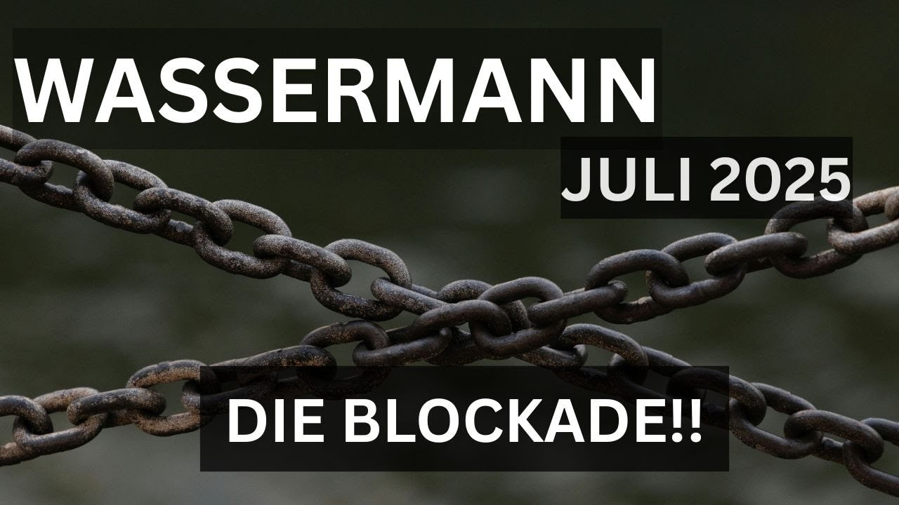 WASSERMANN Tarot | JULI 2025 | BlOCKIERTE WAHRHEIT!! ACHTUNG MAN KÖNNTE DICH FALSCH VERSTEHEN!