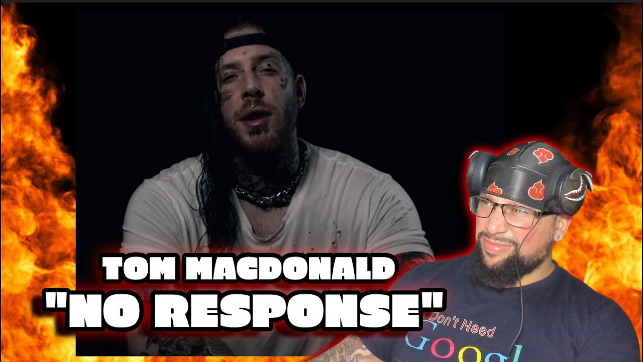 FIRST TIME LISTENING | Tom MacDonald - "No Response" | THIS IS WHAT I WAS WAITING FOR 🔥🔥🔥