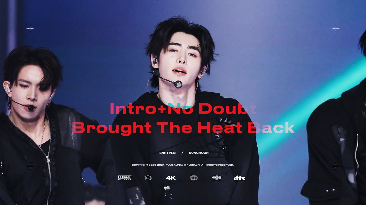 241220 ENHYPEN 'Intro+No Doubt+Brought The Heat Back' 엔하이픈 성훈 FOCUS 4K