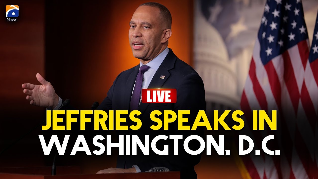 🔴 𝗟𝗶𝘃𝗲: House Democratic Leader Jeffries Speaks in Washington, D.C. | Geo News English