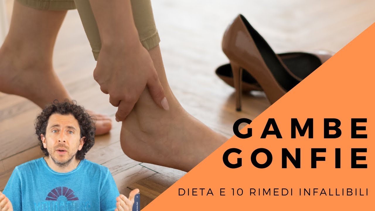 Ritenzione idrica e gambe gonfie: dieta e 10 rimedi davvero efficaci
