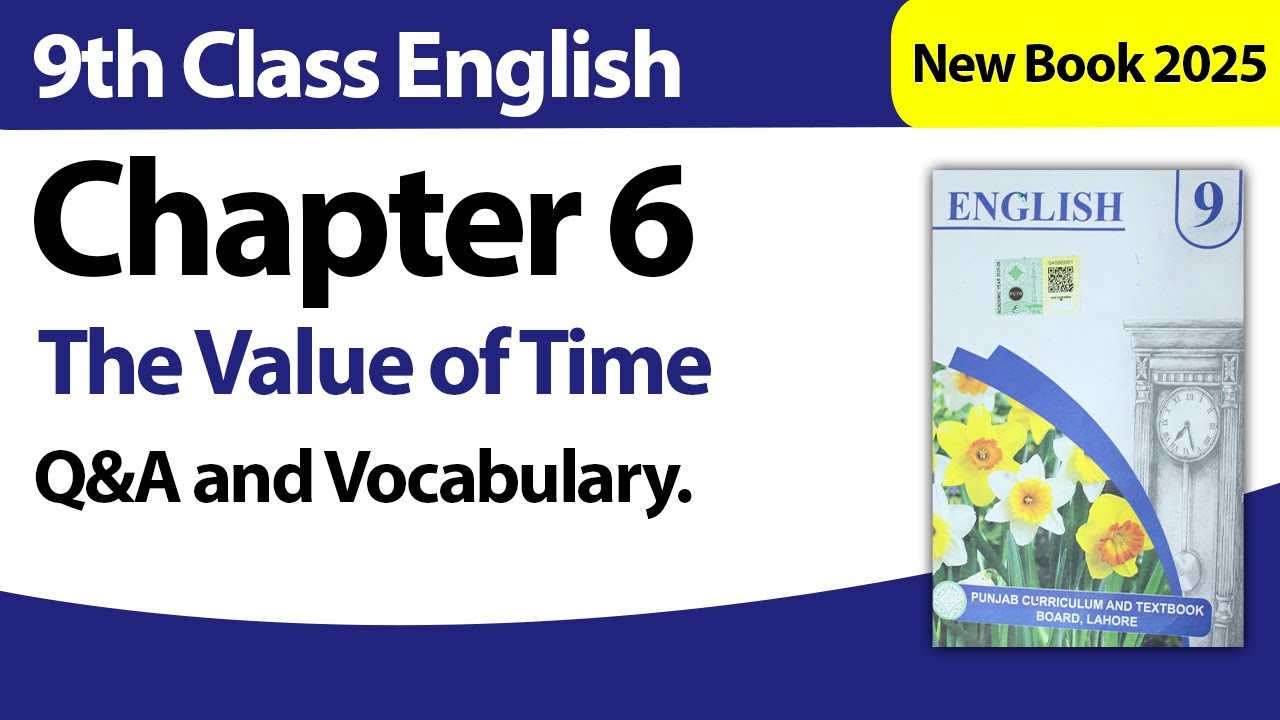 9th Class English Chapter 6 | Q&A and Vocabulary | Class 9th New Book 2025