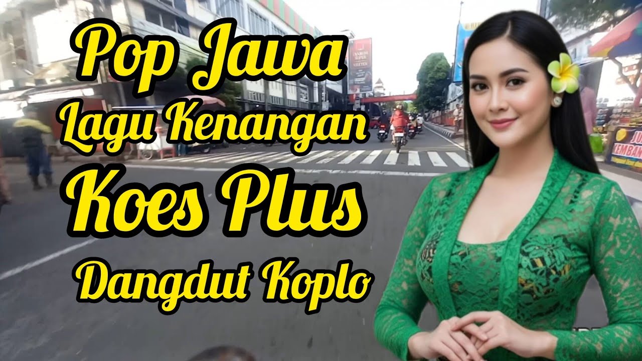 Koes Plus Lagu Jawa Kenangan Pop Jawa Koplo
