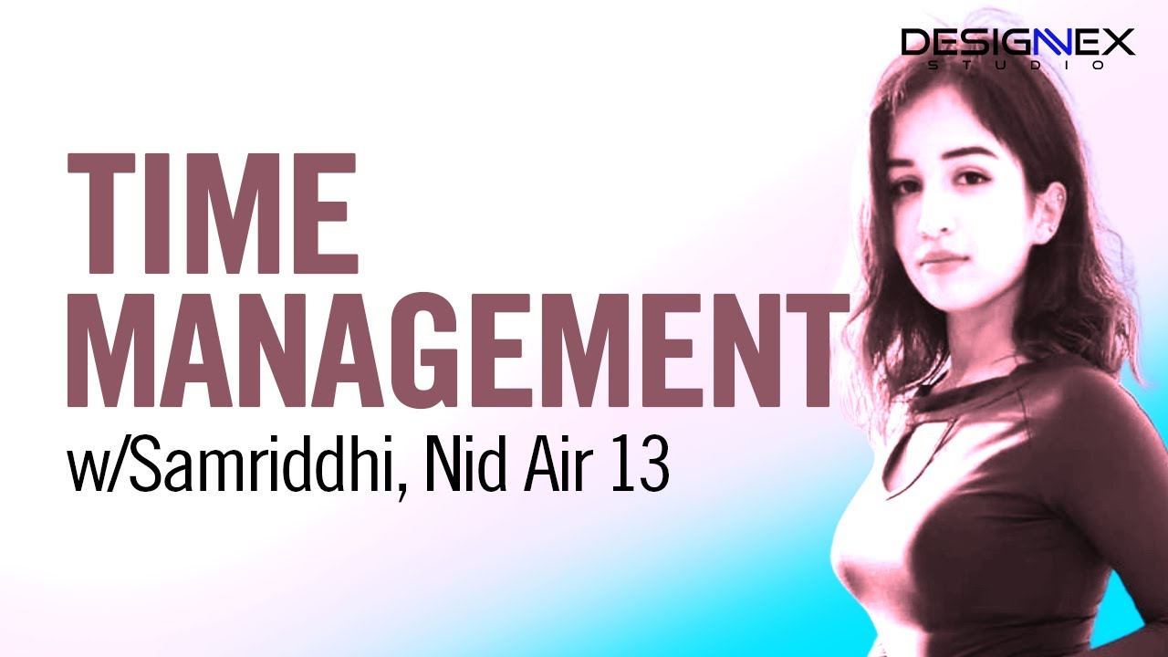 Time management | Samriddhi Uniyal NID AIR & NIFT AIR 51