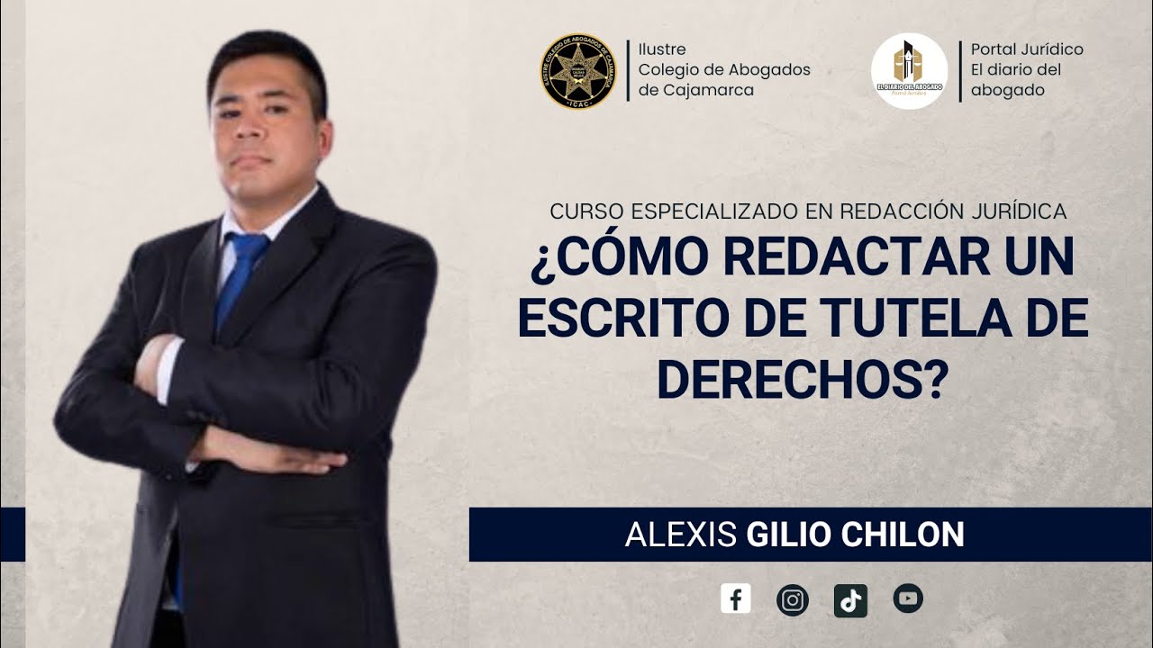 ¿CÓMO REDACTAR UN ESCRITO DE TUTELA DE DERECHOS? - ALEXIS GILIO CHILON