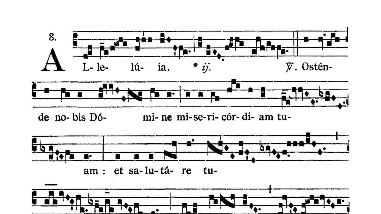 Dominica prima Adventus - Alleluia (Ostende nobis)