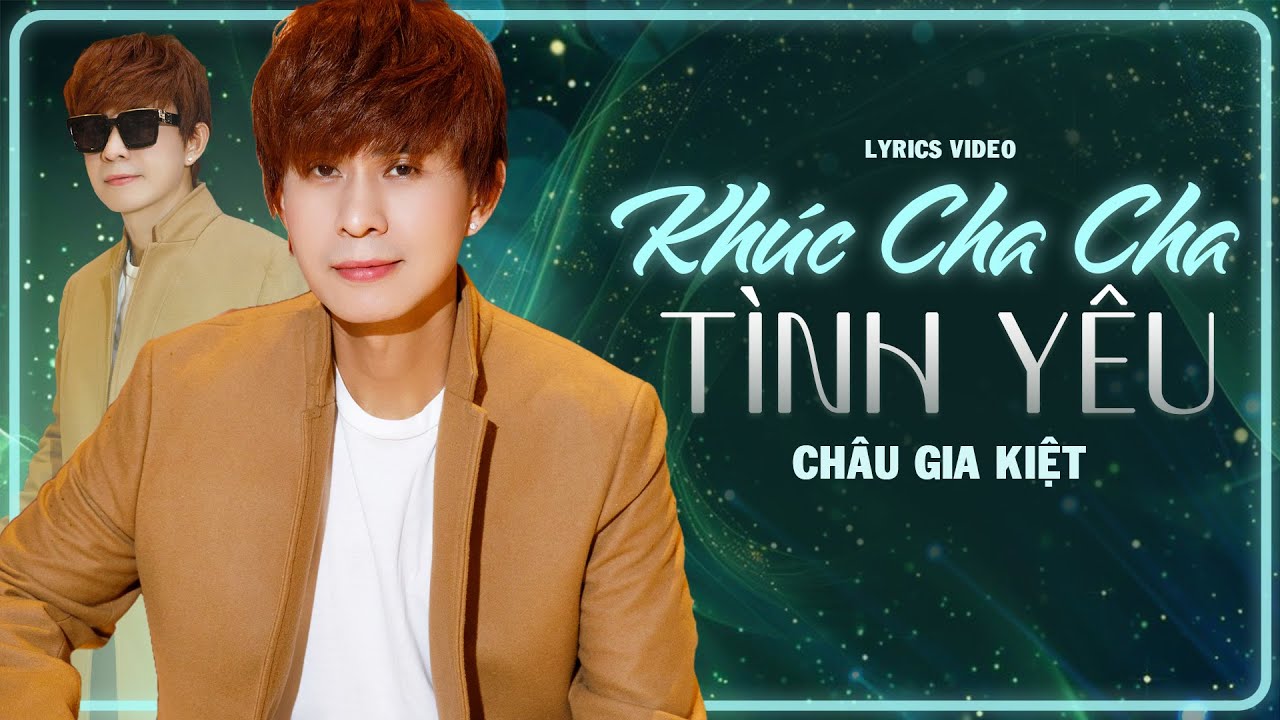 Châu Gia Kiệt - KHÚC CHA CHA TÌNH YÊU  [ Lyric] | Hãy vui lên đi em cùng nhau ta nhảy cha cha...