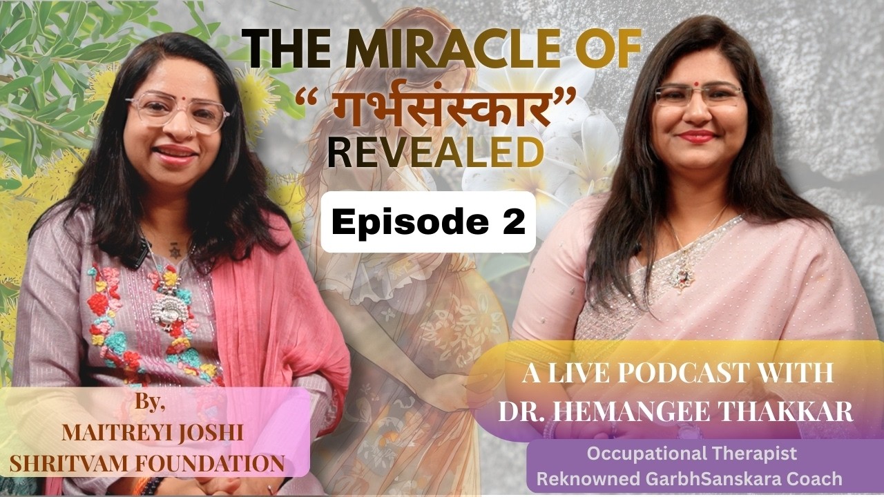 The Miracles of GarbhSanskar – Episode 2