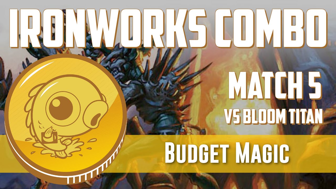 Бюджетная магия: комбо Ironworks против Bloom Titan (матч 5)