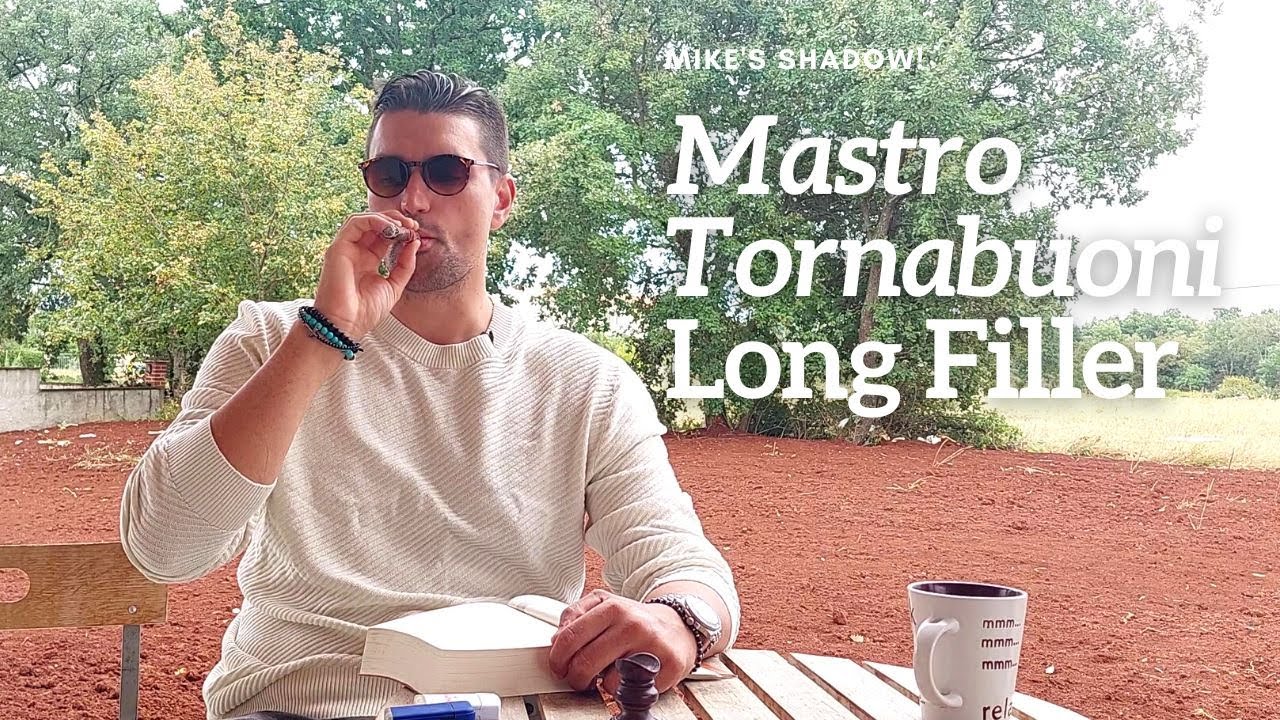 Fumo lento: Mastro Tornabuoni Long Filler | Mike's Shadow