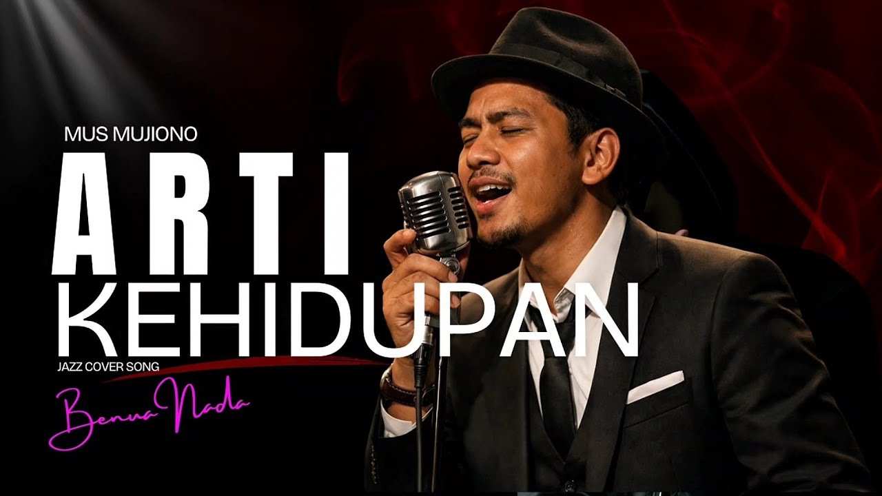 Arti Kehidupan [Mus Mujiono] | Ai Jazz Pop | Benua Nada Cover Song