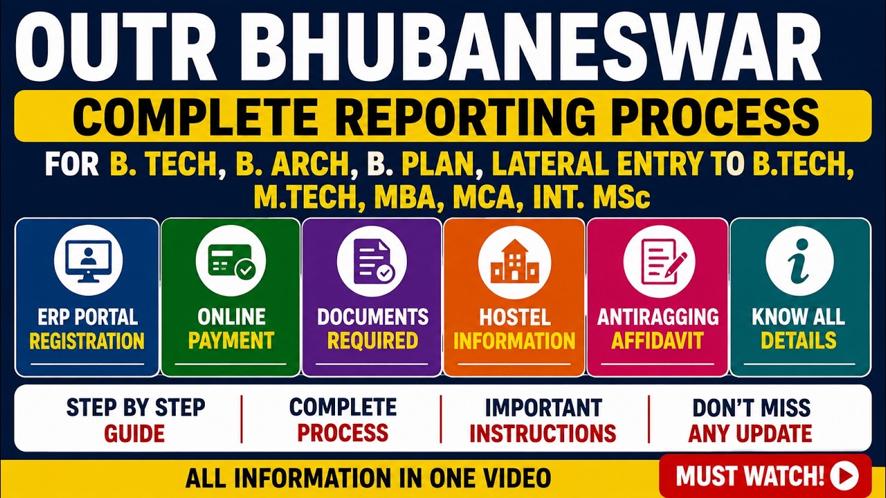 OUTR Bhubaneswar Complete Reporting Process 2026 | B.Tech, B.Arch, B.Plan, LE, M.Tech, MBA & MCA