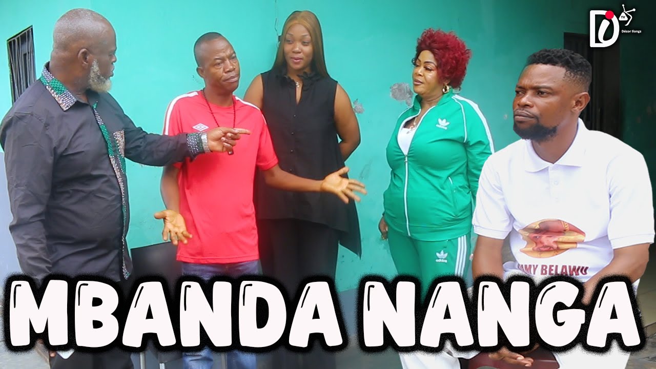 🔴MBANDA NANGA // DECOR / LAVA / ALAIN / THERESIA  / NAOMIE