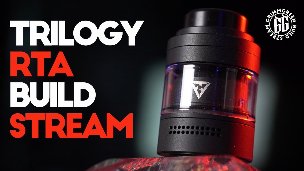Trilogy RTA - Vaperz Cloud - Build / Rundown in 46  Min or less