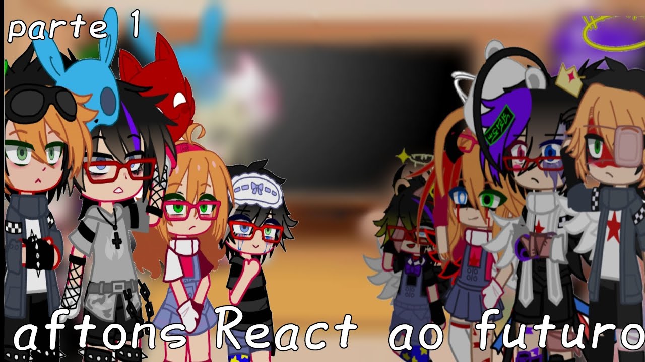 ⚊ AFTONS REACT AO FUTURO||fnaf||leia a descrição||afton Family||gacha club||parte 1||ft:noah e nalie