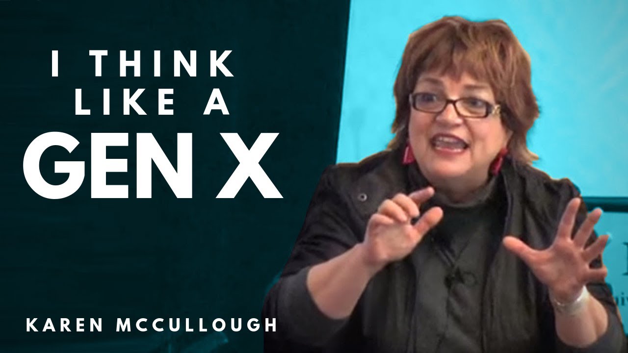 Gen X:  Most Creative of All the Generations, by Karen McCullough