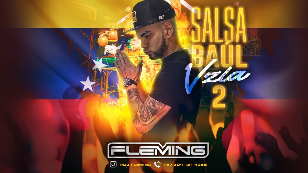 Deseo Insaciable Salsa Baul Para Venezolanos- Dj Fleming El Demente De La Salsa