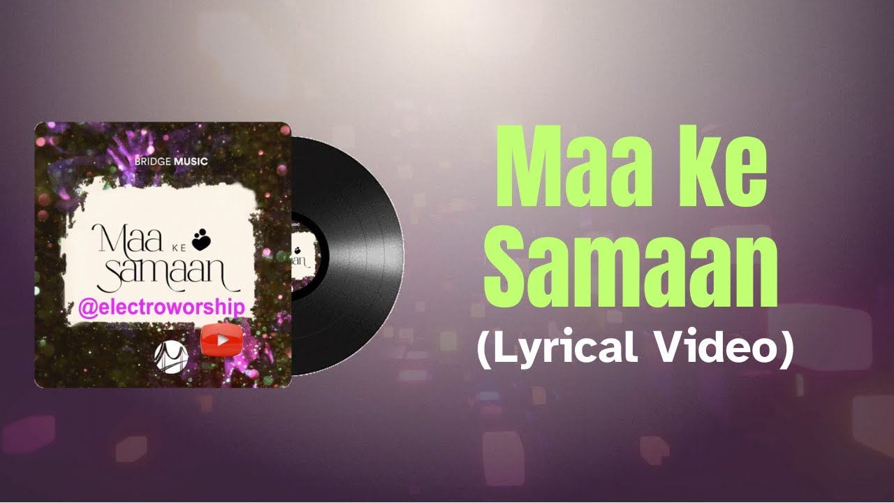Maa Ke Samaan (Soulful) | Bridge Music | Christian Hindi Songs