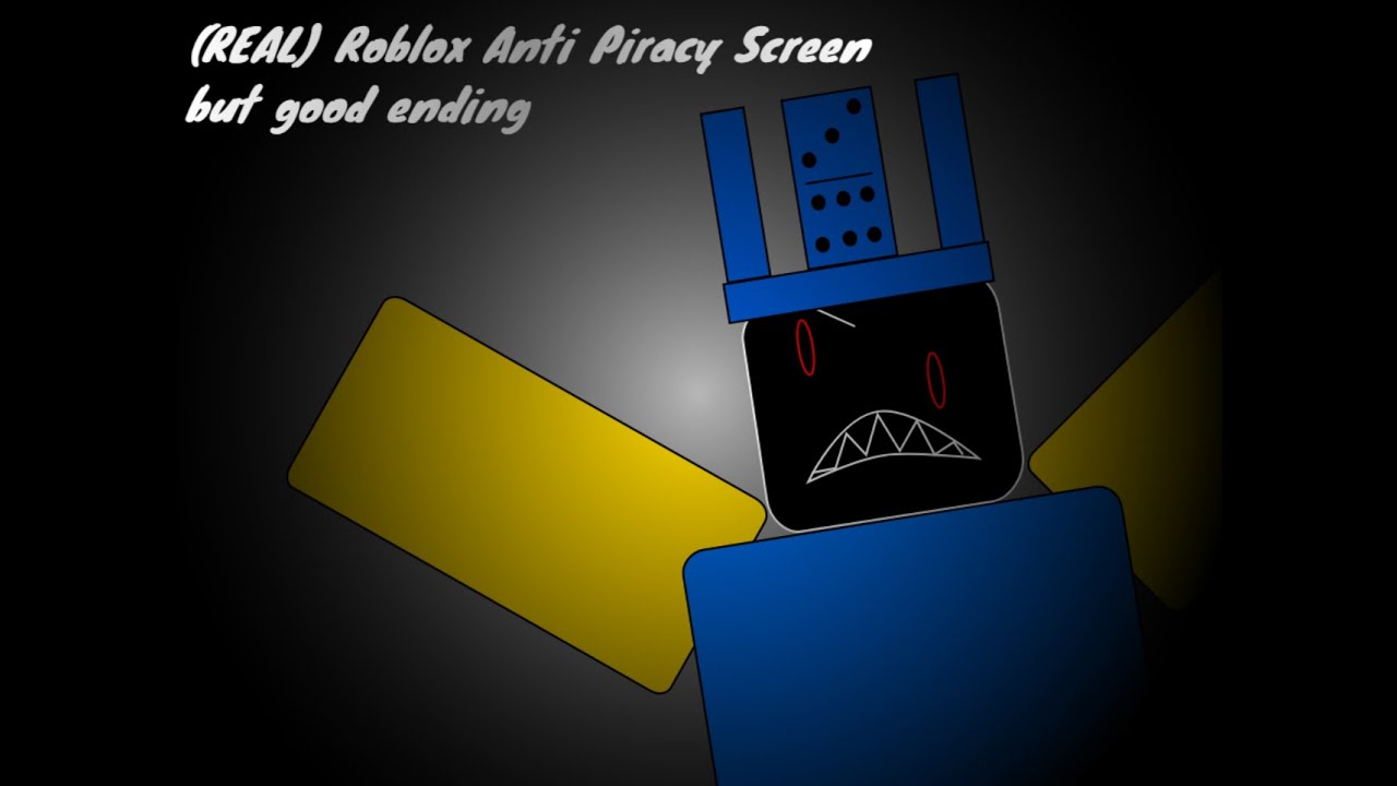 (REAL) Roblox Anti Piracy Screen but good ending