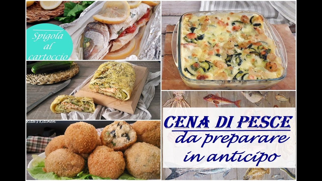 CENA DI PESCE DA PREPARARE IN ANTICIPO