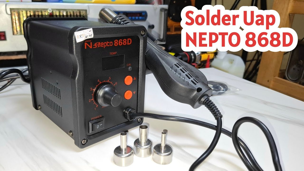 Cara Menggunakan Solder Uap Blower NEPTO 868D Untuk Pemula