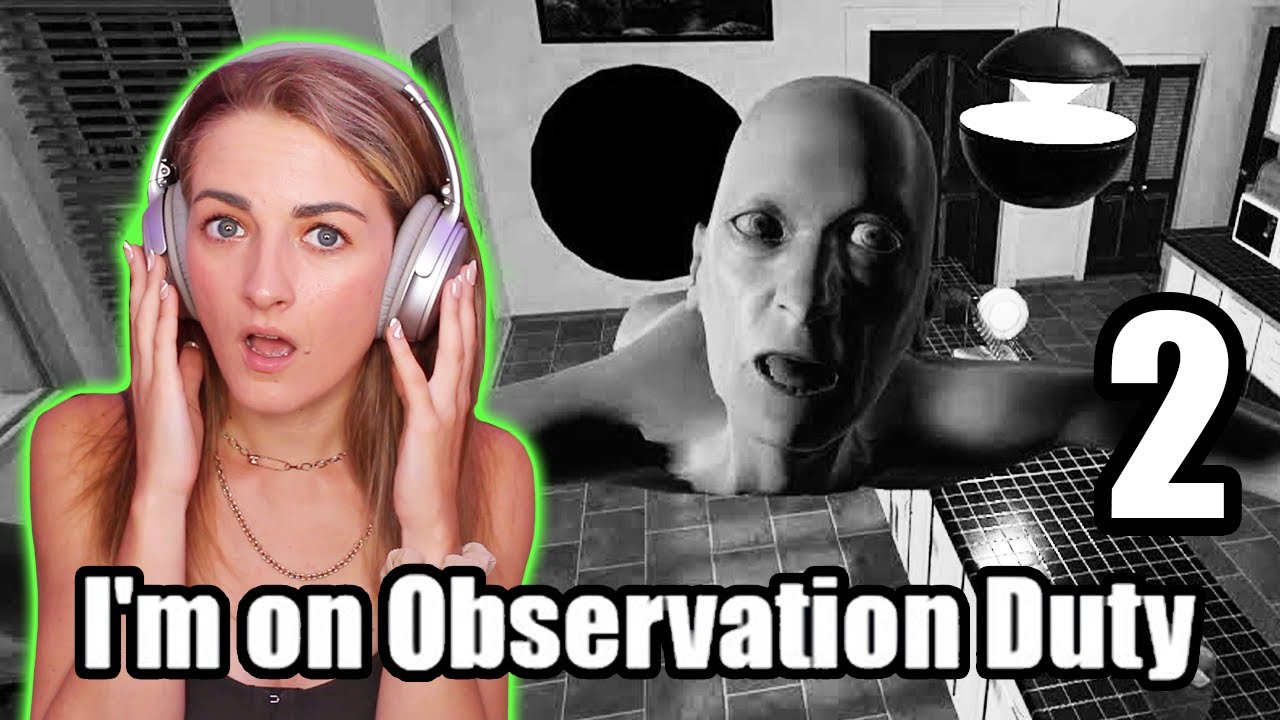 I'm On Observation Duty 2