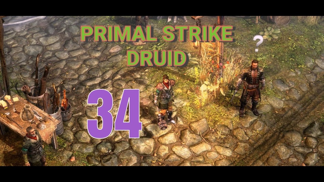 Primal Strike Druid Walkthrough Part - 34
