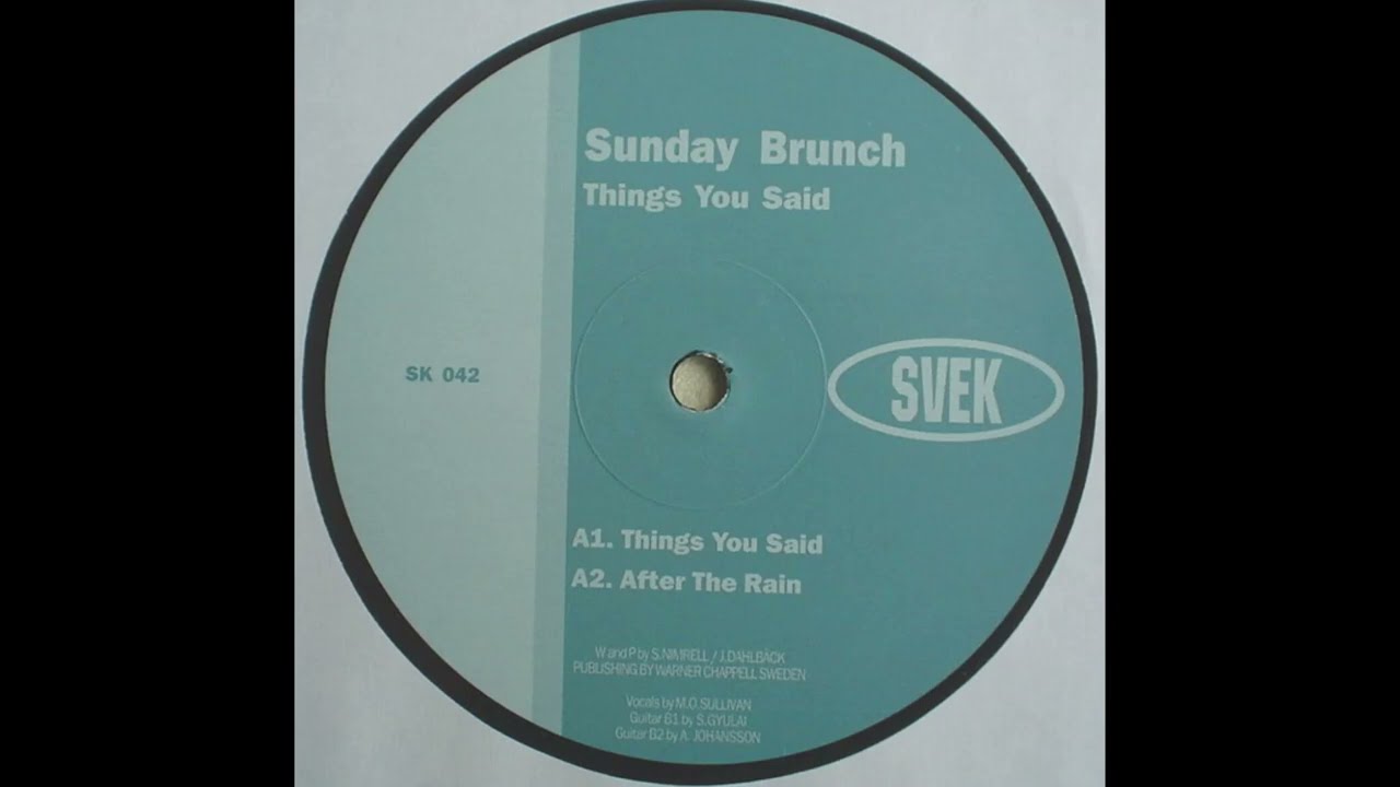 Sunday Brunch  -  Things You Said