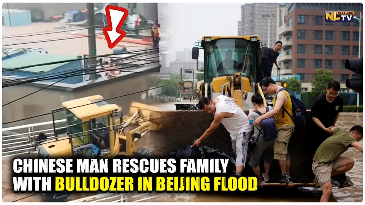 CHINESE MAN USES BULLDOZER TO RESCUE FAMILY STUCK ON ROOF DURING BEIJING FLOOD