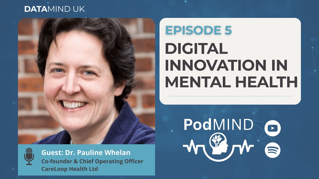 PodMind Podcast Episode 5: Digital Innovation in Mental Health