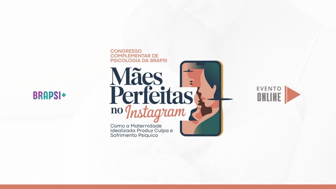 13/02 - cong.Complementar - Mães Perfeitas no Instagram: Como a Maternidade Idealizada Produz..